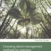 Choosing stand management methods for restoring planted ancient woodland sites