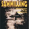 This Was Sawmilling - Sawdust sagas of the western mills