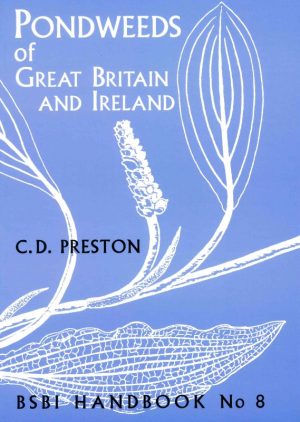 Pondweeds of Great Britain and Ireland. BSBI Handbook no. 8