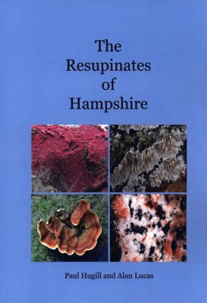 The Resupinates of Hampshire 4th edition