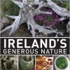 Ireland's Generous Nature: The Past and Present Uses of Wild Plants in Ireland