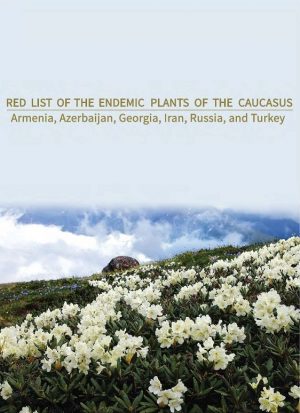Red List of the Endemic Plants of the Caucasus