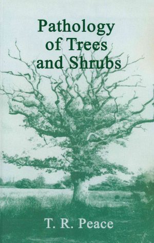 Pathology of Trees and Shrubs