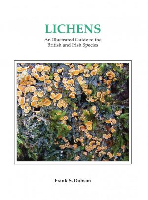 Lichens: An Illustrated Guide to the British and Irish Species. 7th edition