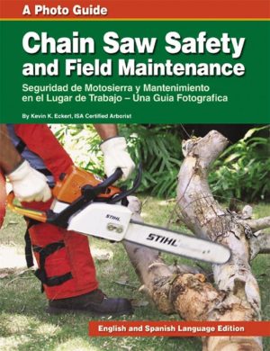 Chain Saw Safety and Field Maintenance