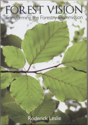 Forest Vision: Transforming the Forestry Commission