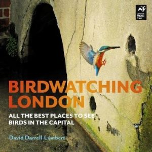 Birdwatching London : All the Best Places to See Birds in the Capital