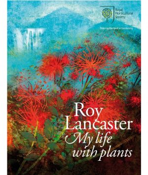 Roy Lancaster: My Life with Plants