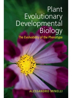 Plant Evolutionary Developmental Biology. The Evolvability of the Phenotype