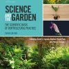 Science and the Garden. The Scientific basis of Horticultural practice.3rd edition