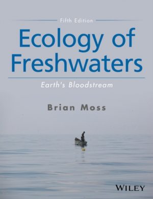 Ecology of Freshwaters : Earth's Bloodstream. 5th Edition