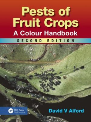 Pests of Fruit Crops. A Colour Handbook. 2nd Edition
