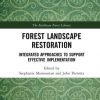 Forest Landscape Restoration. Integrated Approaches to Support Effective Implementation