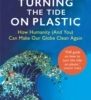 Turning the Tide on Plastic: How Humanity (And You) Can Make Our Globe Clean Again