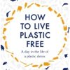 How to live Plastic Free