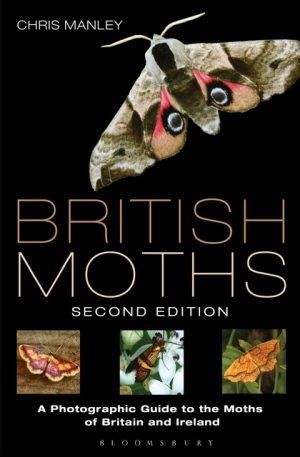 British Moths. 2nd edition. A Photographic Guide to the Moths of Britain and Ireland