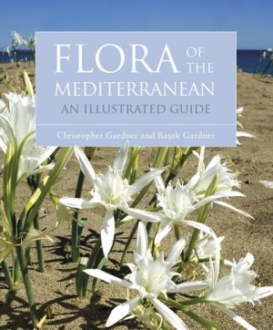 Flora of the Mediterranean: An Illustrated Guide