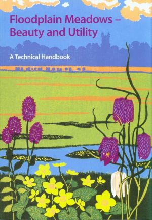 Floodplain Meadows – Beauty and Utility
