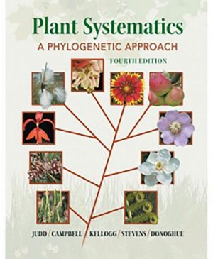 Plant Systematics: A Phylogenetic Approach 4th Ed.