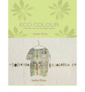 Eco Colour: botanical dyes for beautiful textiles