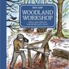 Woodland Workshop: Tools and Devices for Woodland Craft