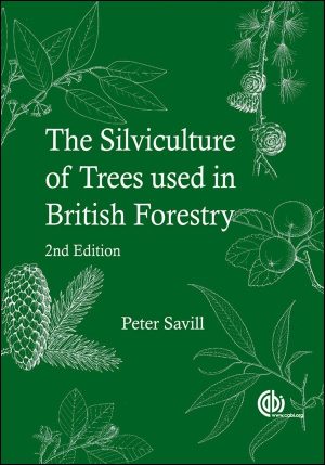 The Silviculture of Trees Used in British Forestry - 2nd Edition