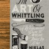 The Art of Whittling