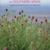 Wild Plants of Southern Spain: a guide to the native plants of Andalucia