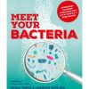 Meet Your Bacteria