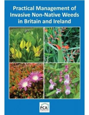 Practical Management of Invasive Non-Native Weeds in Britain and Ireland