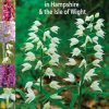 A Guide to Finding Orchids in Hampshire & the Isle of Wight