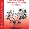 BMP Best Management Practices: Tree Support Systems, Cabling, Bracing, Guying and Propping 3rd ed