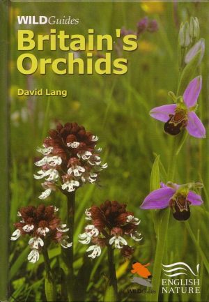 Britain's Orchids: A Guide to the Identification and Ecology of the Wild Orchids of Britain and Ireland