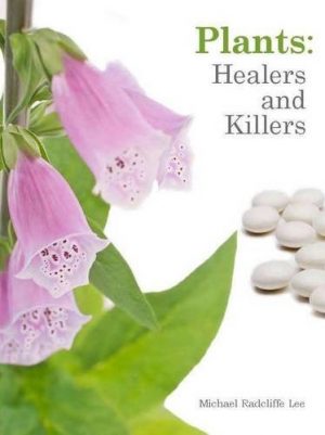 Plants: Healers and Killers