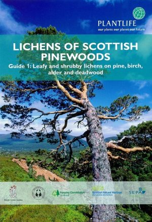 Lichens of Scottish Pinewoods Guide 1