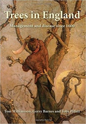 Trees in England : Management and disease since 1600