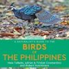 A Naturalist's Guide to the Birds of the Philippines (2nd edition)