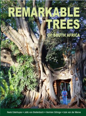 Remarkable Trees of South Africa. 2nd revised edition