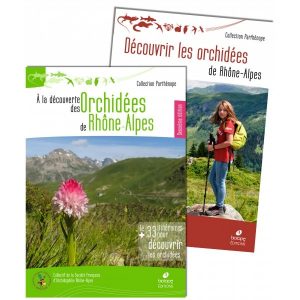 A la découverte des Orchidées de Rhône-Alpes - 2ème édition