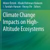 Climate Change Impacts on High-Altitude Ecosystems