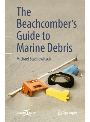 The Beachcomber's Guide to Marine Debris