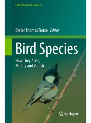 Bird Species: How They Arise, Modify and Vanish