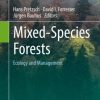 Mixed-Species Forests: Ecology and Management