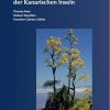 Die Farn- und Blütenpflanzen der Kanarischen Inseln [The Ferns and Flowering Plants of the Canary Islands]