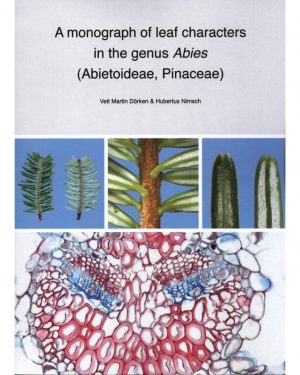 A Monograph of Leaf Characters in the Genus Abies (Abietoideae, Pinaceae)