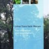 Urban Trees Vade Mecum: Tree Inspection and Examination