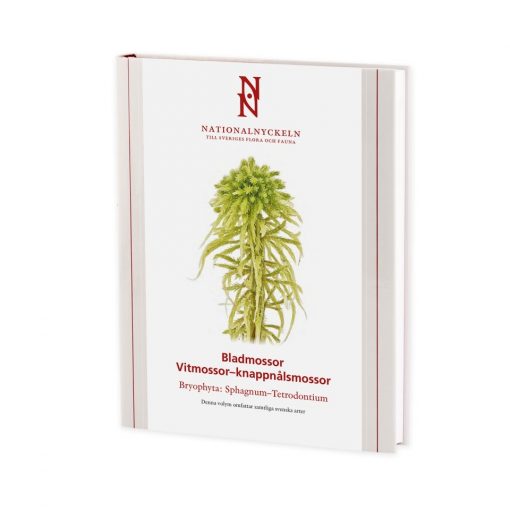 The Encyclopedia of the Swedish Flora and Fauna, Bladmossor: Vitmossor – Knappnålsmossor  Bryophyta: Sphagnum - Tetrodontium
