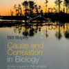 Cause and Correlation in Biology : A User's Guide to Path Analysis, Structural Equations, and Causal Inference with R. 2nd ed.
