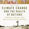 Climate Change and the heatlth of nations book cover