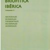 Flora Briofítica Ibérica, Volumen 2: Archidiales, Dicranales, Fissidentales, Seligeriales, Grimmiales